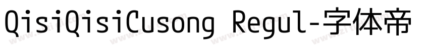 QisiQisiCusong Regul字体转换